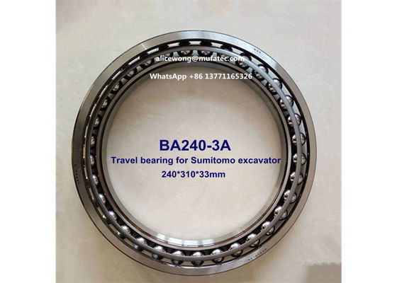 BA240-3A Sumitomo excavator large travel bearing angular contact ball bearing 240*310*33mm