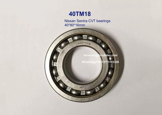40TM18 40TM18U40AL Nissan Sentra CVT transmission part bearings deep groove ball bearings 40*80*16mm