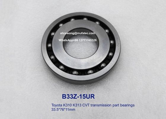 B33Z-15UR B33Z-15 Toyota CVT transmission pulley K310 K313 bearings special ball bearings for auto repairing 33.x76x11mm