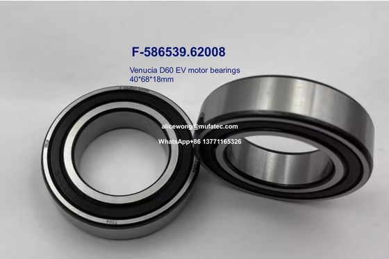 F-586539.62008 F-586539 Venucia D60 EV motor bearings special ball bearings 40*68*18mm